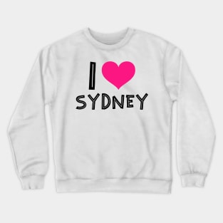 I love Sydney Crewneck Sweatshirt